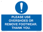 MV10437: PLEASE USE OVERSHOES OR REMOVE FOOTWEAR. THANK YOU.