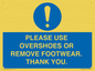 MV10437: PLEASE USE OVERSHOES OR REMOVE FOOTWEAR. THANK YOU.