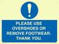 MV10437: PLEASE USE OVERSHOES OR REMOVE FOOTWEAR. THANK YOU.