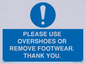 MV10437: PLEASE USE OVERSHOES OR REMOVE FOOTWEAR. THANK YOU.