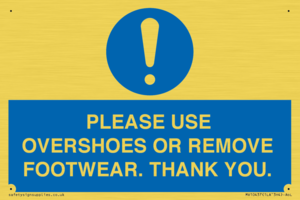 MV10437: PLEASE USE OVERSHOES OR REMOVE FOOTWEAR. THANK YOU.