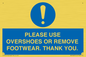 MV10437: PLEASE USE OVERSHOES OR REMOVE FOOTWEAR. THANK YOU.