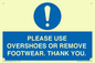 MV10437: PLEASE USE OVERSHOES OR REMOVE FOOTWEAR. THANK YOU.