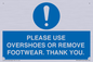 MV10437: PLEASE USE OVERSHOES OR REMOVE FOOTWEAR. THANK YOU.
