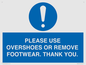 MV10437: PLEASE USE OVERSHOES OR REMOVE FOOTWEAR. THANK YOU.