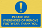 MV10437: PLEASE USE OVERSHOES OR REMOVE FOOTWEAR. THANK YOU.