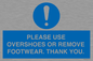 MV10437: PLEASE USE OVERSHOES OR REMOVE FOOTWEAR. THANK YOU.