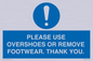 MV10437: PLEASE USE OVERSHOES OR REMOVE FOOTWEAR. THANK YOU.