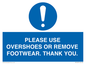 MV10437: PLEASE USE OVERSHOES OR REMOVE FOOTWEAR. THANK YOU.