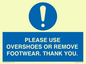 MV10437: PLEASE USE OVERSHOES OR REMOVE FOOTWEAR. THANK YOU.