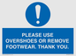 MV10437: PLEASE USE OVERSHOES OR REMOVE FOOTWEAR. THANK YOU.
