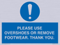 MV10437: PLEASE USE OVERSHOES OR REMOVE FOOTWEAR. THANK YOU.