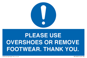 MV10437: PLEASE USE OVERSHOES OR REMOVE FOOTWEAR. THANK YOU.