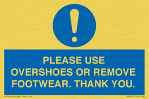 MV10437: PLEASE USE OVERSHOES OR REMOVE FOOTWEAR. THANK YOU.