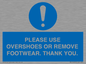 MV10437: PLEASE USE OVERSHOES OR REMOVE FOOTWEAR. THANK YOU.