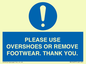 MV10437: PLEASE USE OVERSHOES OR REMOVE FOOTWEAR. THANK YOU.