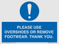 MV10437: PLEASE USE OVERSHOES OR REMOVE FOOTWEAR. THANK YOU.