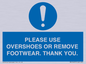MV10437: PLEASE USE OVERSHOES OR REMOVE FOOTWEAR. THANK YOU.