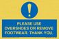 MV10437: PLEASE USE OVERSHOES OR REMOVE FOOTWEAR. THANK YOU.