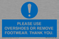MV10437: PLEASE USE OVERSHOES OR REMOVE FOOTWEAR. THANK YOU.