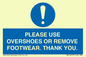MV10437: PLEASE USE OVERSHOES OR REMOVE FOOTWEAR. THANK YOU.