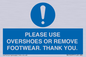 MV10437: PLEASE USE OVERSHOES OR REMOVE FOOTWEAR. THANK YOU.