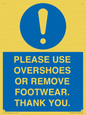 MV10437: PLEASE USE OVERSHOES OR REMOVE FOOTWEAR. THANK YOU.