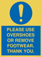MV10437: PLEASE USE OVERSHOES OR REMOVE FOOTWEAR. THANK YOU.