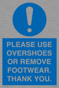 MV10437: PLEASE USE OVERSHOES OR REMOVE FOOTWEAR. THANK YOU.