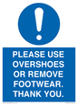 MV10437: PLEASE USE OVERSHOES OR REMOVE FOOTWEAR. THANK YOU.