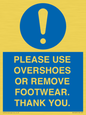 MV10437: PLEASE USE OVERSHOES OR REMOVE FOOTWEAR. THANK YOU.