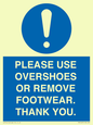 MV10437: PLEASE USE OVERSHOES OR REMOVE FOOTWEAR. THANK YOU.