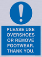 MV10437: PLEASE USE OVERSHOES OR REMOVE FOOTWEAR. THANK YOU.