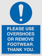 MV10437: PLEASE USE OVERSHOES OR REMOVE FOOTWEAR. THANK YOU.