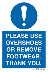 MV10437: PLEASE USE OVERSHOES OR REMOVE FOOTWEAR. THANK YOU.