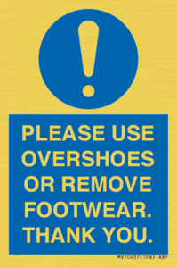 MV10437: PLEASE USE OVERSHOES OR REMOVE FOOTWEAR. THANK YOU.