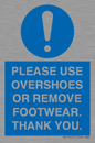 MV10437: PLEASE USE OVERSHOES OR REMOVE FOOTWEAR. THANK YOU.
