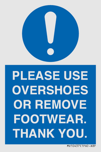MV10437: PLEASE USE OVERSHOES OR REMOVE FOOTWEAR. THANK YOU.
