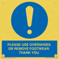 MV10437: PLEASE USE OVERSHOES OR REMOVE FOOTWEAR. THANK YOU.