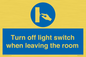 MV10441: Turn off light switch when leaving the room