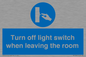 MV10441: Turn off light switch when leaving the room