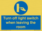 MV10441: Turn off light switch when leaving the room