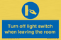 MV10441: Turn off light switch when leaving the room