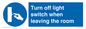 MV10441: Turn off light switch when leaving the room