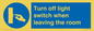 MV10441: Turn off light switch when leaving the room