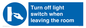 MV10441: Turn off light switch when leaving the room