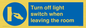 MV10441: Turn off light switch when leaving the room