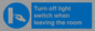 MV10441: Turn off light switch when leaving the room
