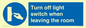 MV10441: Turn off light switch when leaving the room