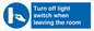 MV10441: Turn off light switch when leaving the room